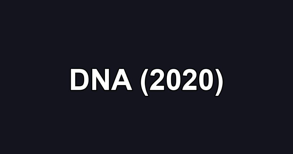DNA (2020)