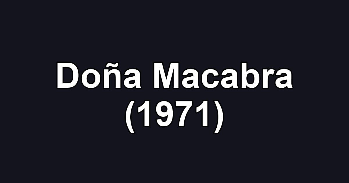 Doña Macabra (1971)