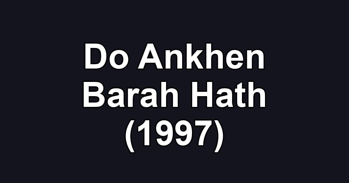 Do Ankhen Barah Hath (1997)