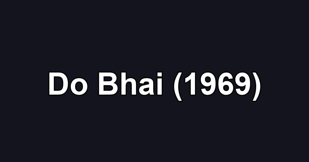 Do Bhai (1969)