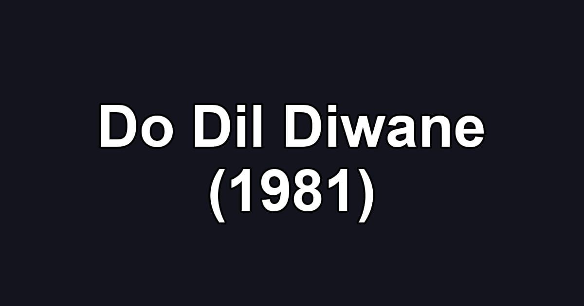 Do Dil Diwane (1981)
