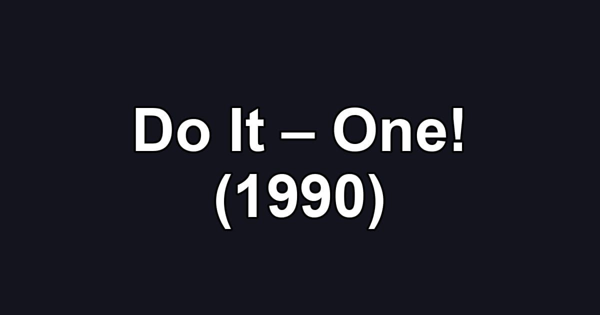 Do It – One! (1990)