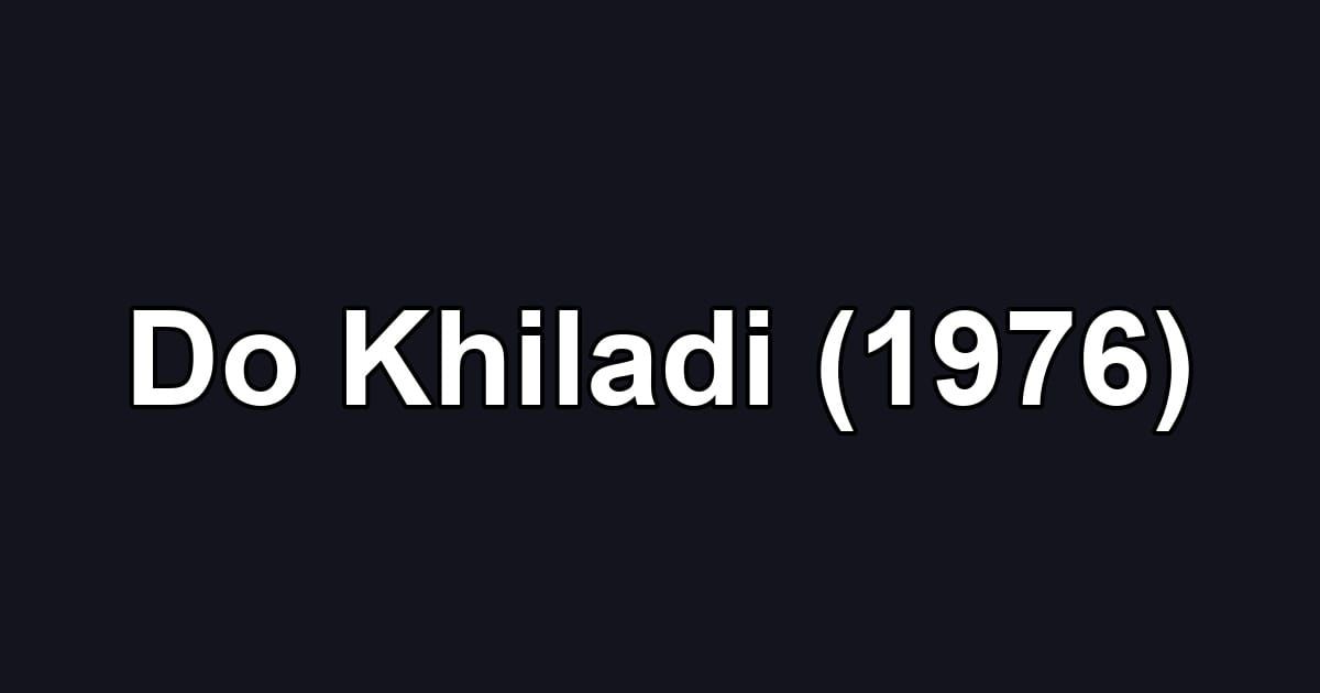Do Khiladi (1976)
