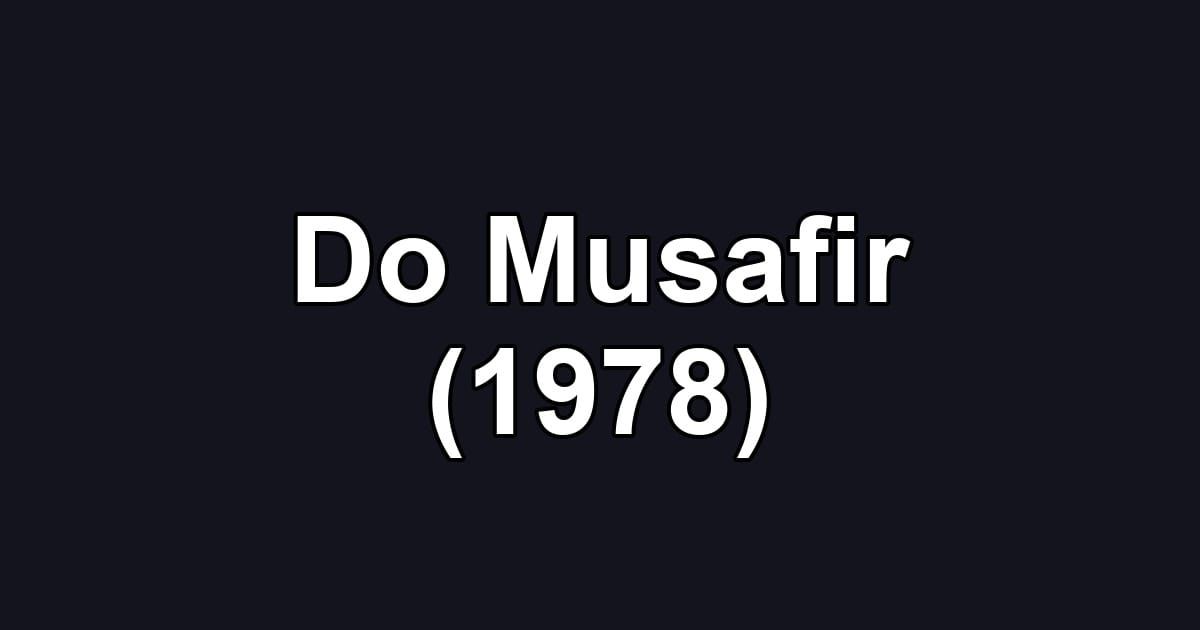 Do Musafir (1978)
