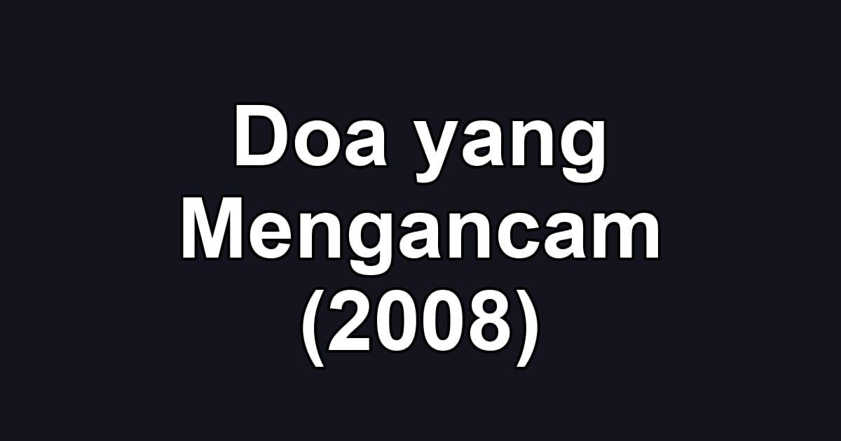 Doa yang Mengancam (2008)