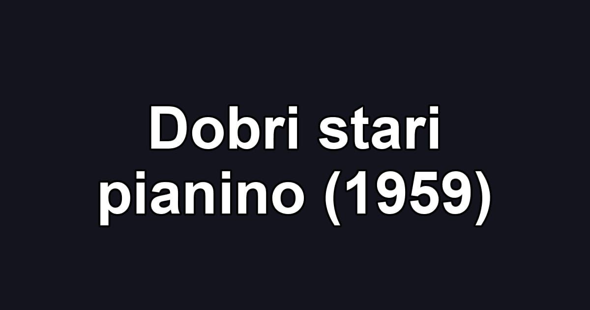 Dobri stari pianino (1959)
