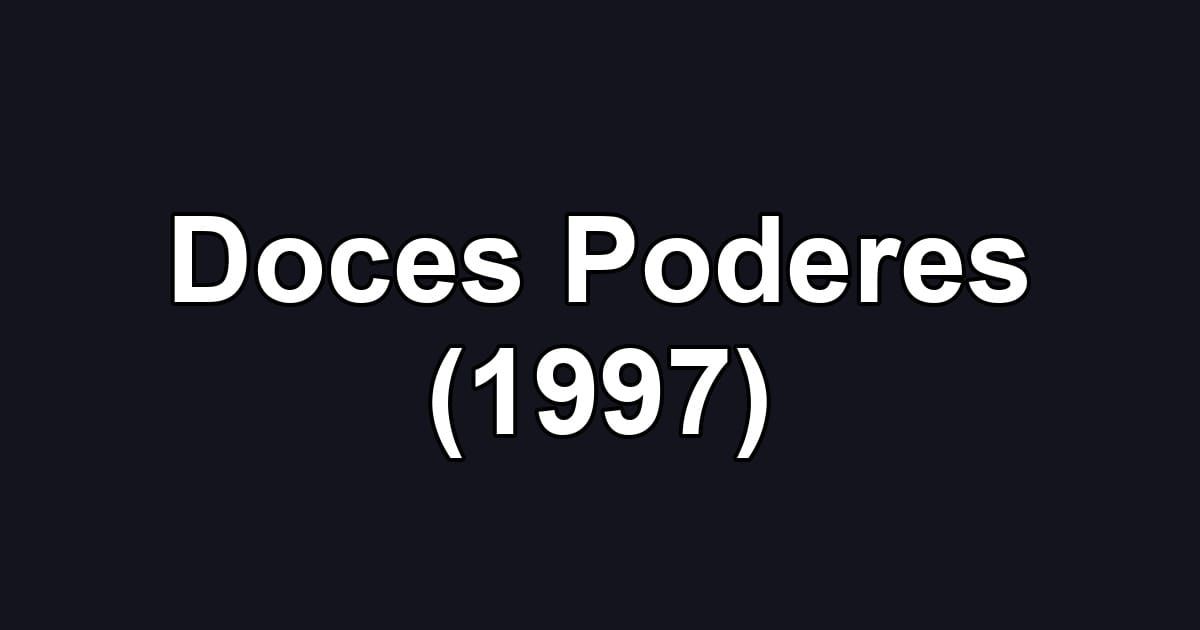 Doces Poderes (1997)