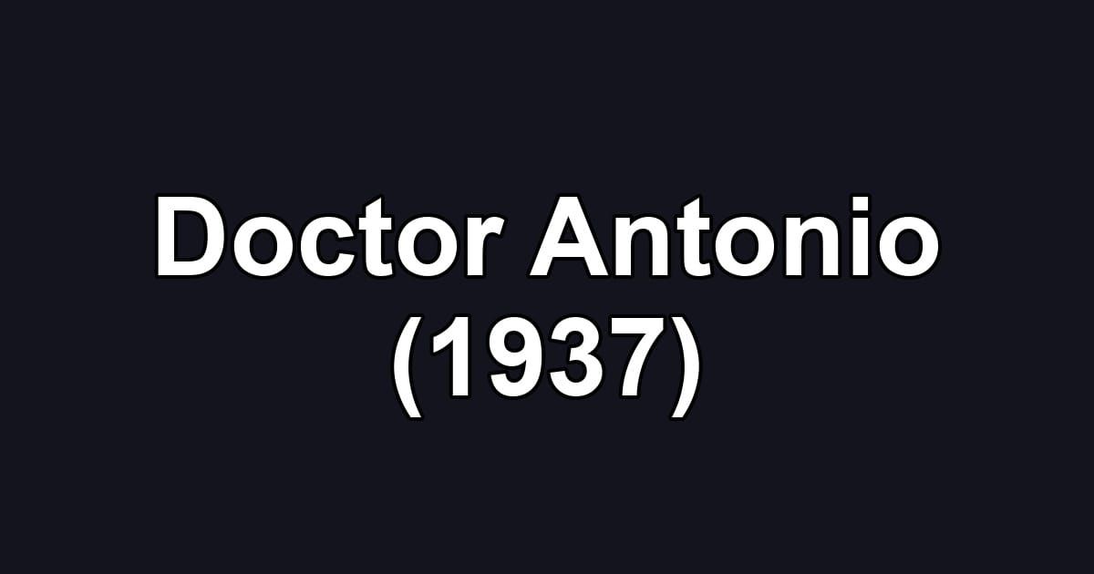 Doctor Antonio (1937)
