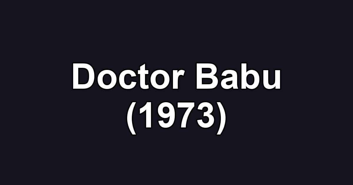 Doctor Babu (1973)