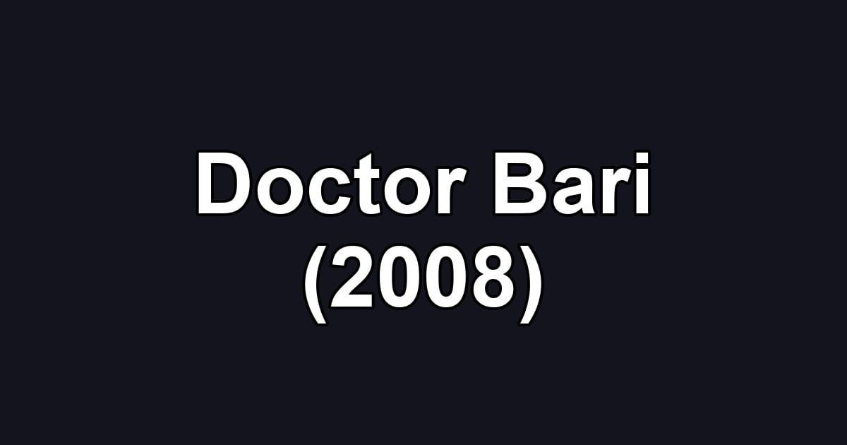 Doctor Bari (2008)