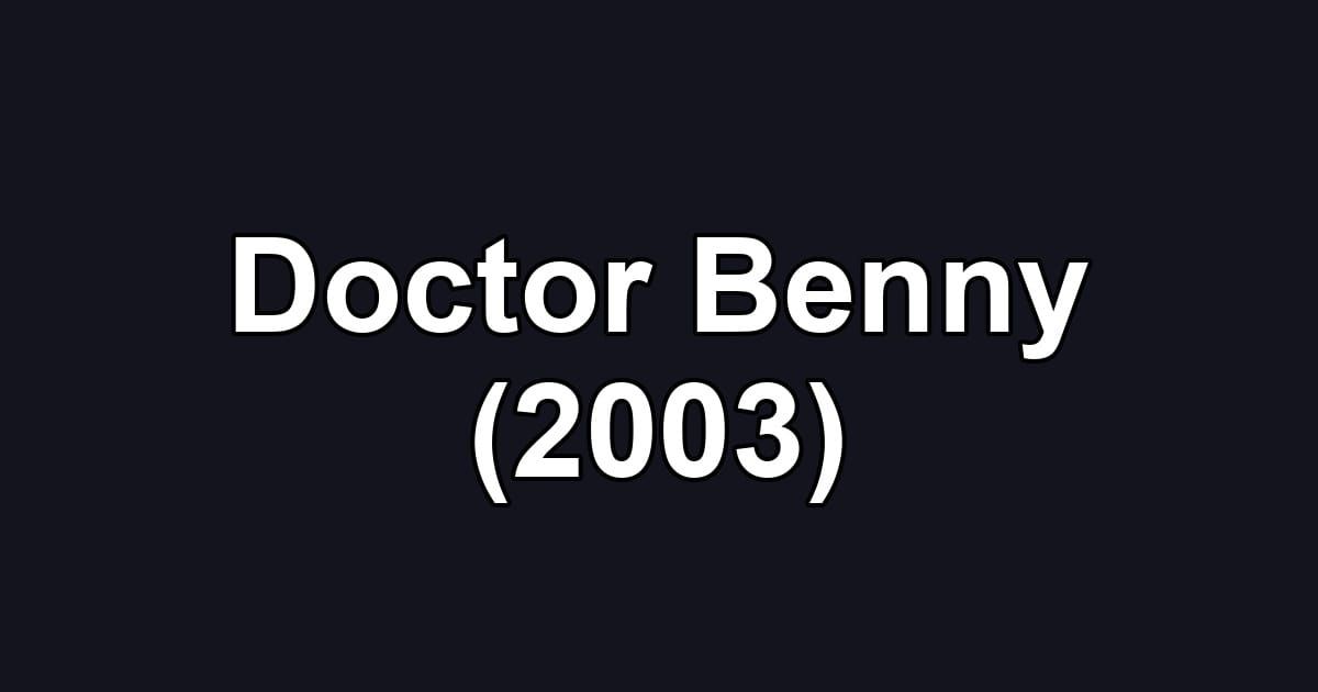 Doctor Benny (2003)