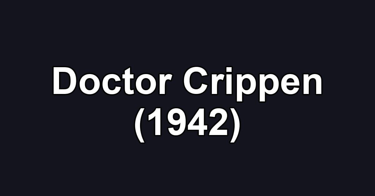 Doctor Crippen (1942)