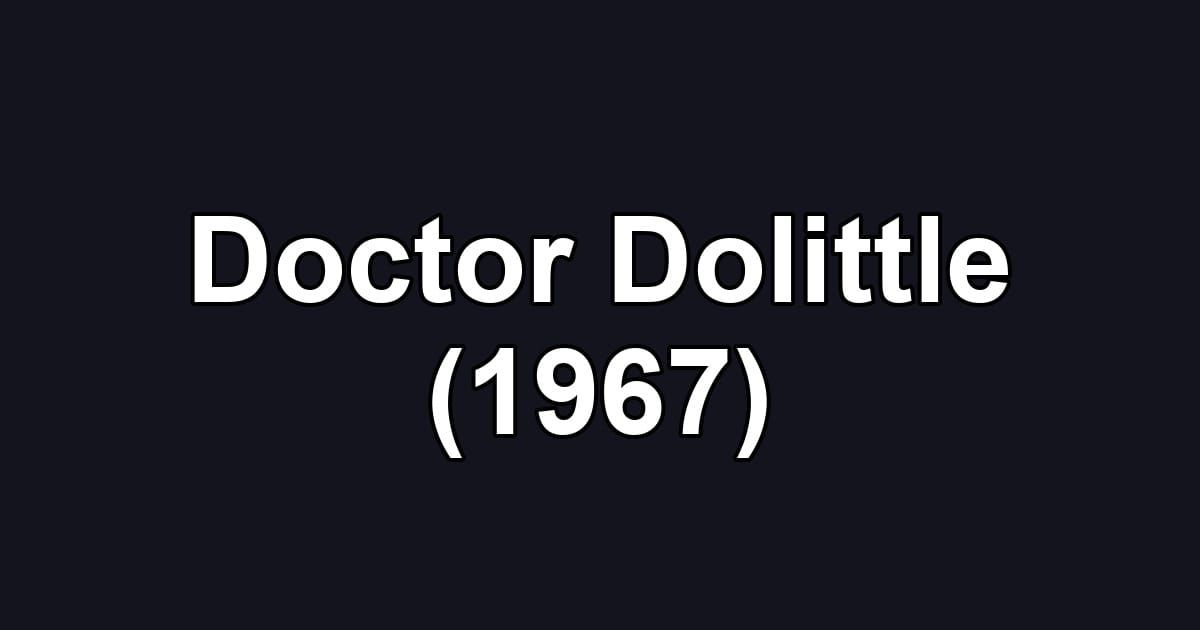 Doctor Dolittle (1967)