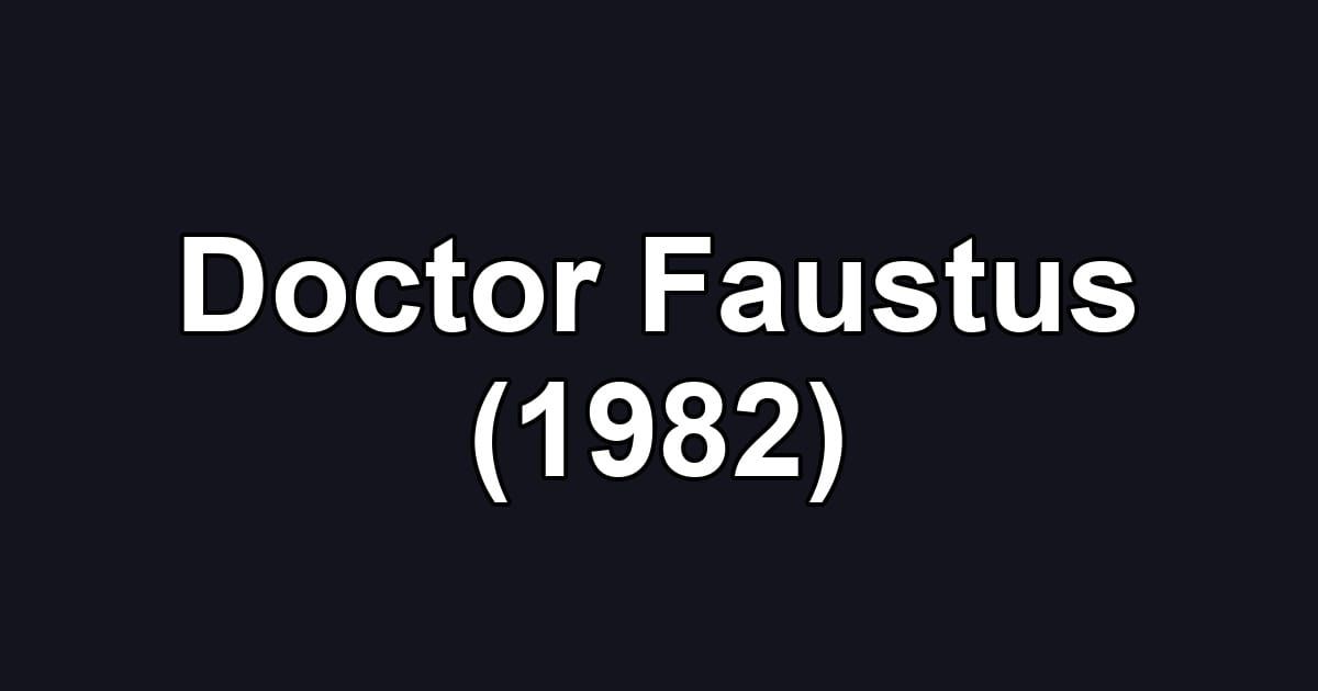 Doctor Faustus (1982)