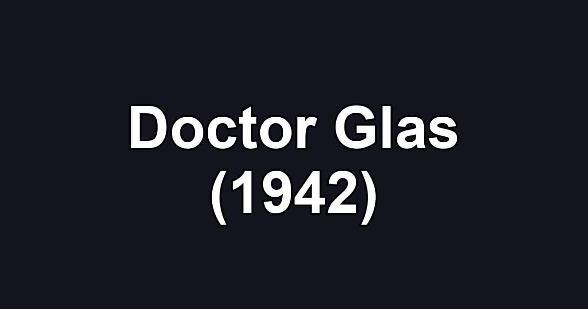 Doctor Glas (1942)