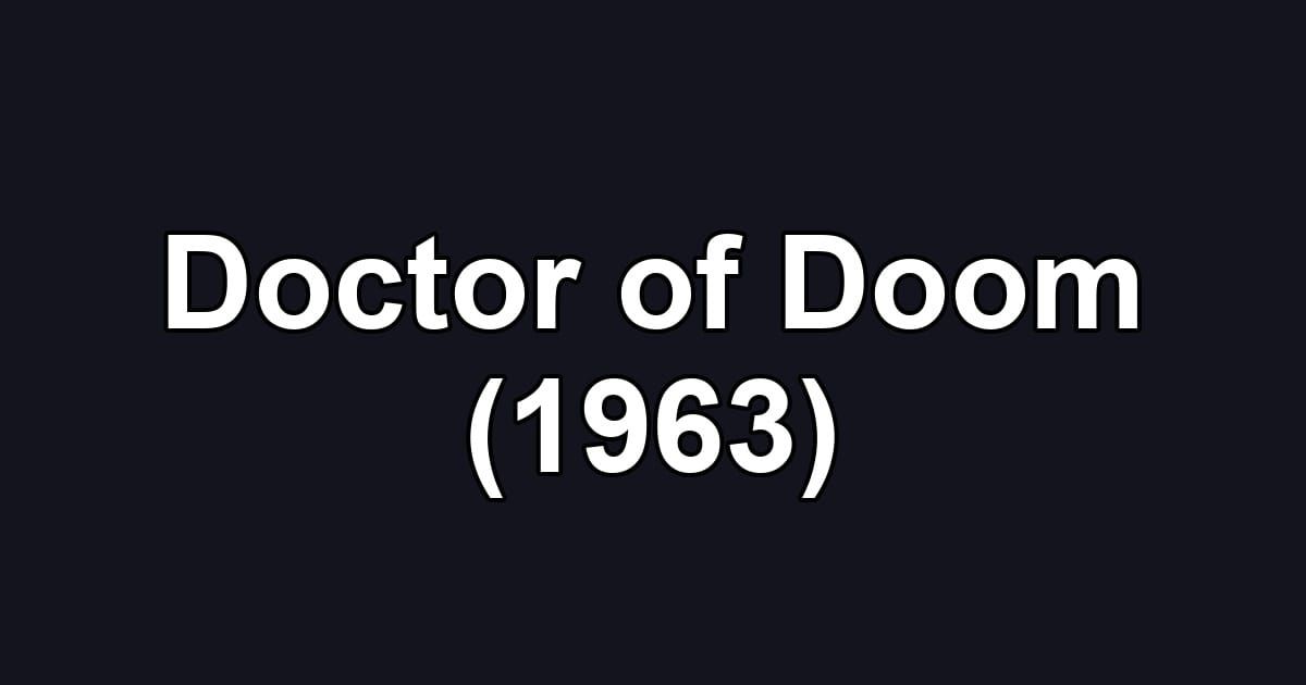 Doctor of Doom (1963)