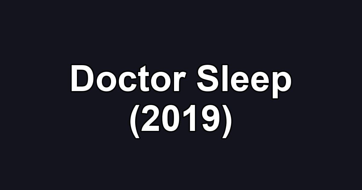 Doctor Sleep (2019)