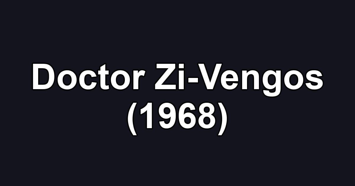 Doctor Zi-Vengos (1968)