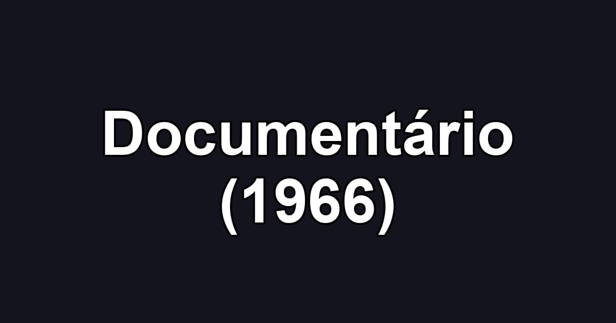 Documentário (1966)