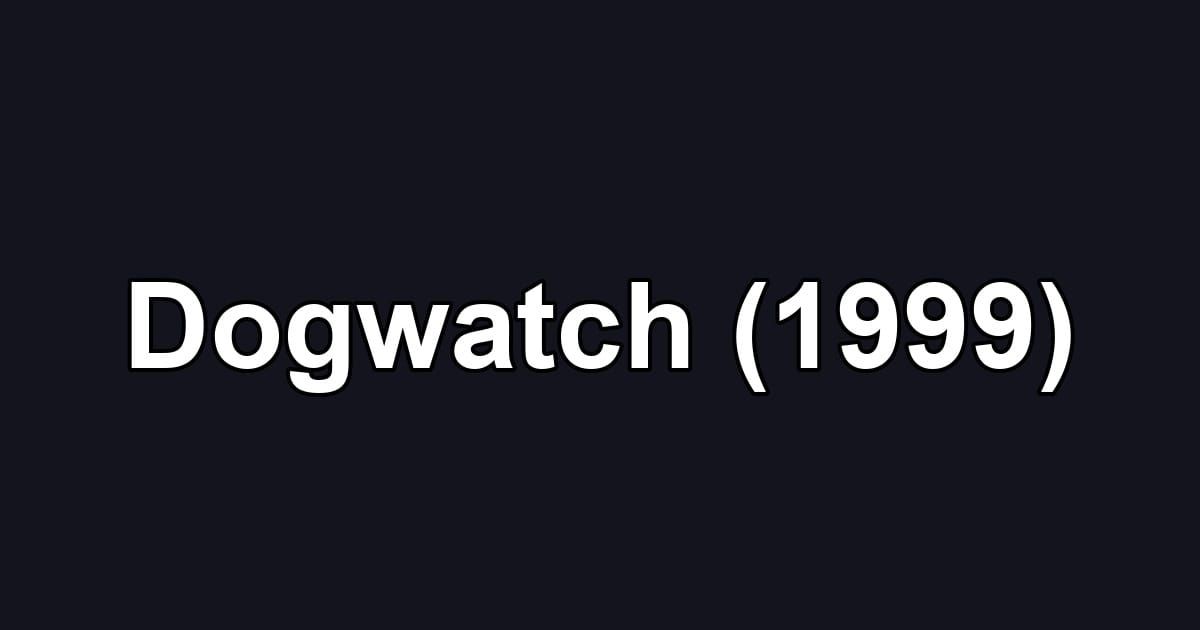 Dogwatch (1999)