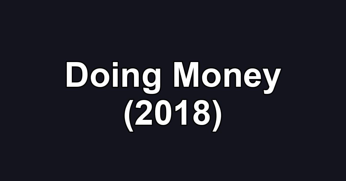 Doing Money (2018)