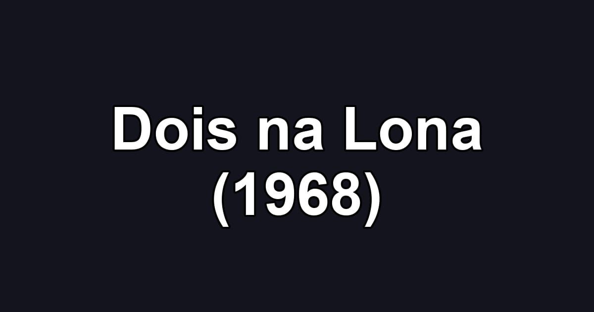 Dois na Lona (1968)