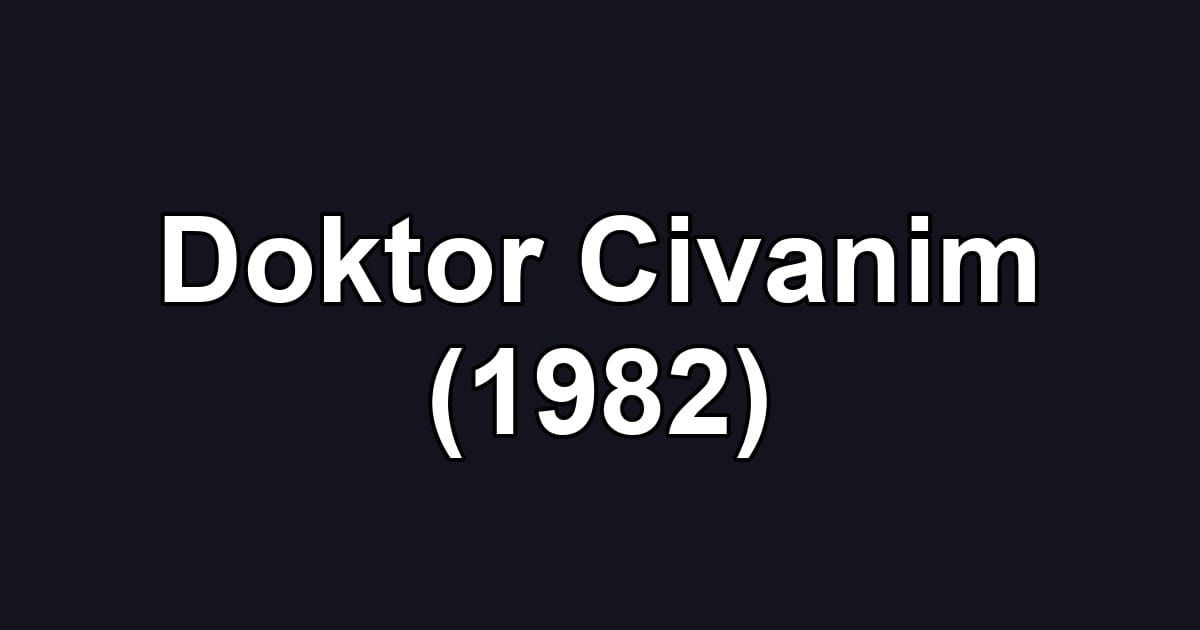Doktor Civanim (1982)