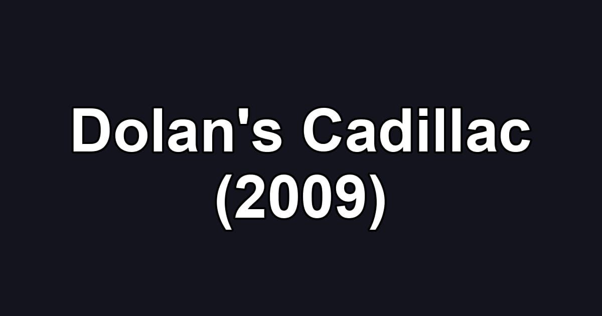 Dolan's Cadillac (2009)