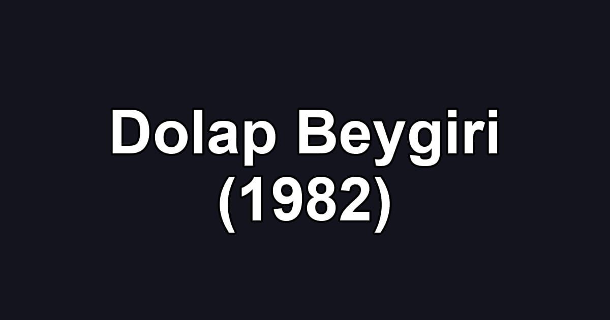 Dolap Beygiri (1982)