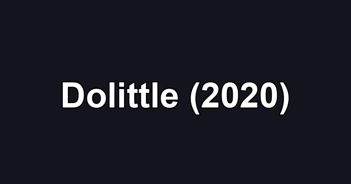Dolittle (2020)