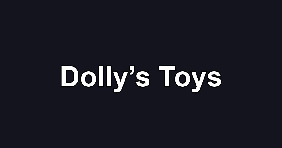 Dolly’s Toys