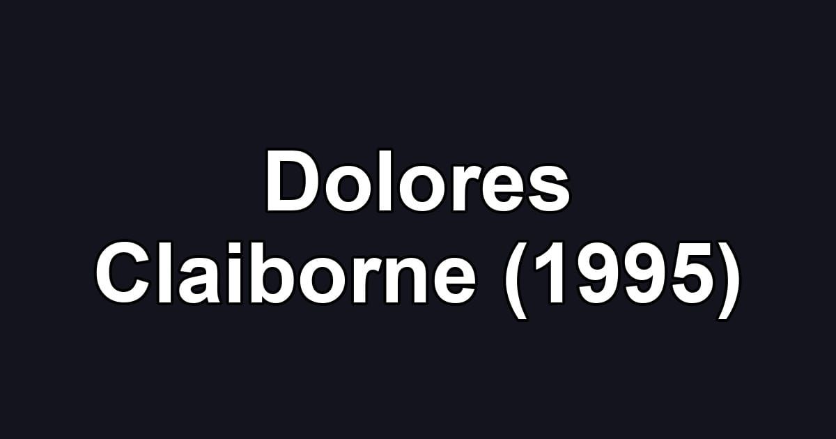 Dolores Claiborne (1995)