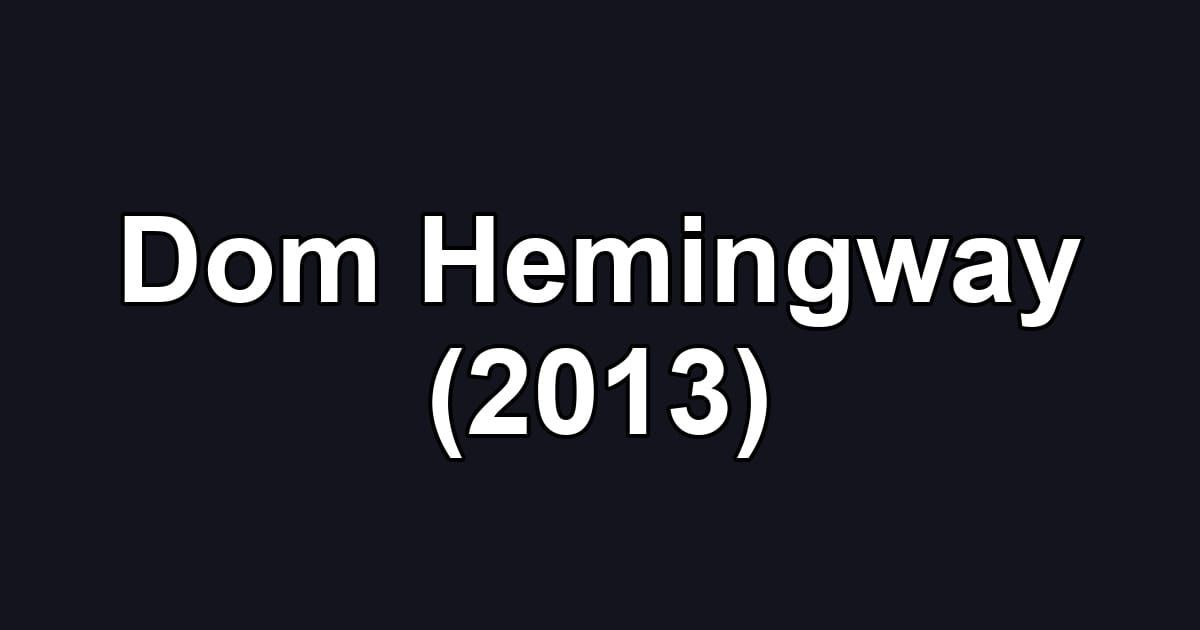Dom Hemingway (2013)