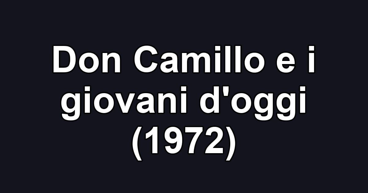 Don Camillo e i giovani d'oggi (1972)
