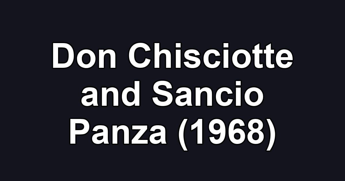 Don Chisciotte and Sancio Panza (1968)
