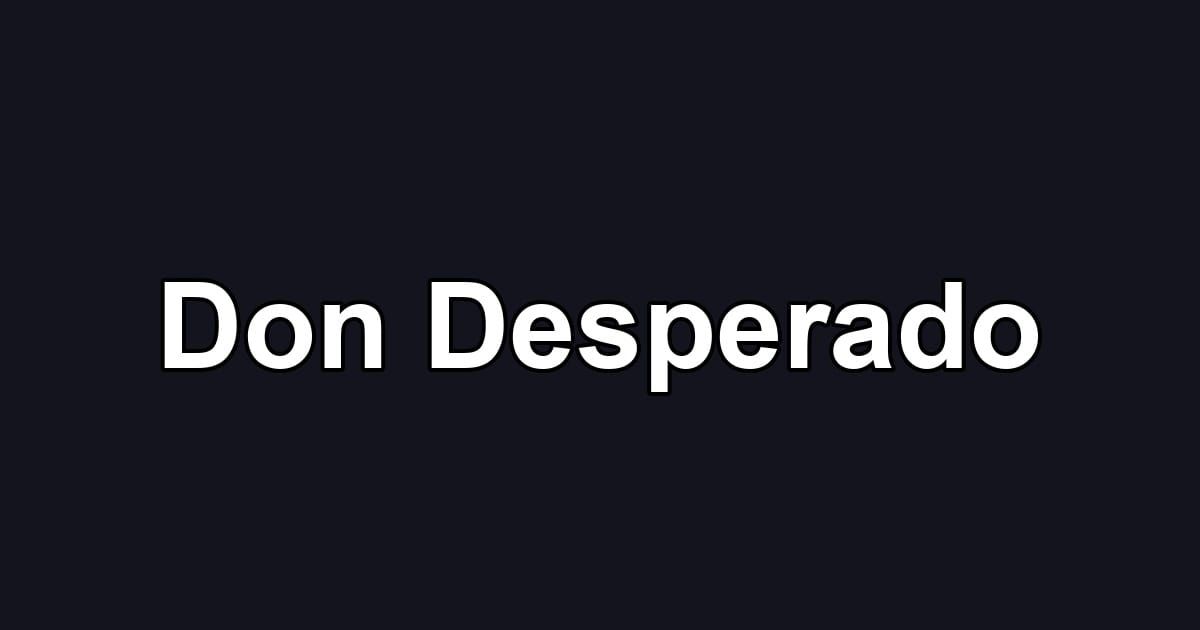 Don Desperado