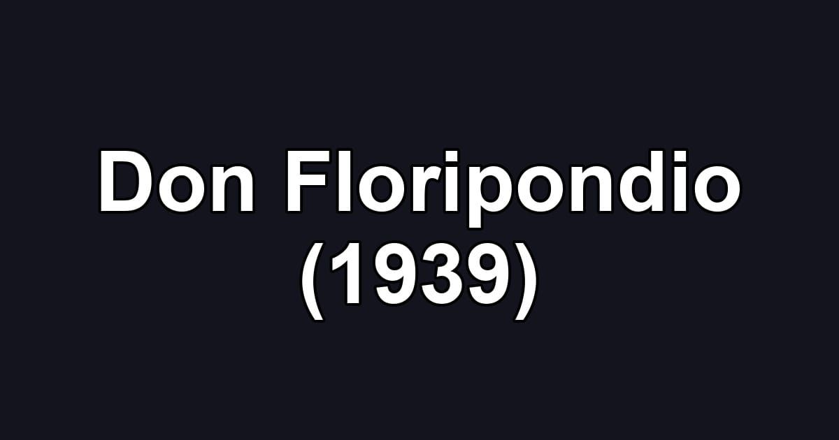 Don Floripondio (1939)