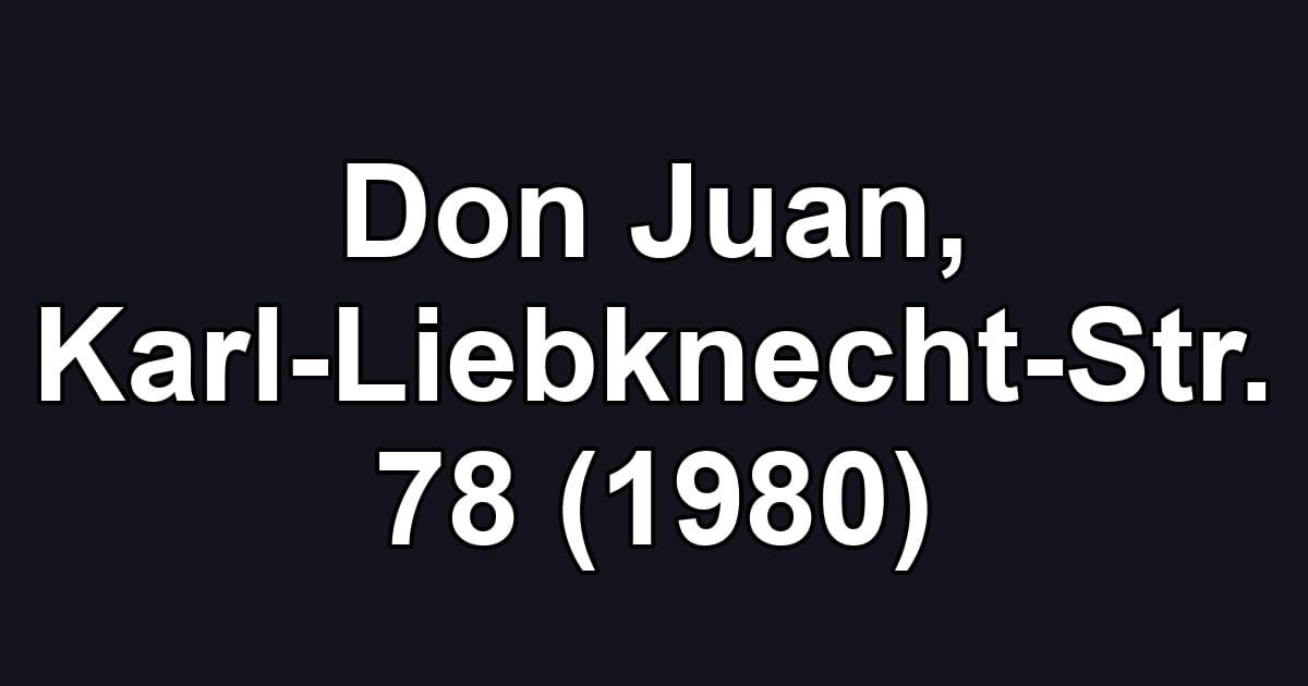Don Juan, Karl-Liebknecht-Str. 78 (1980)