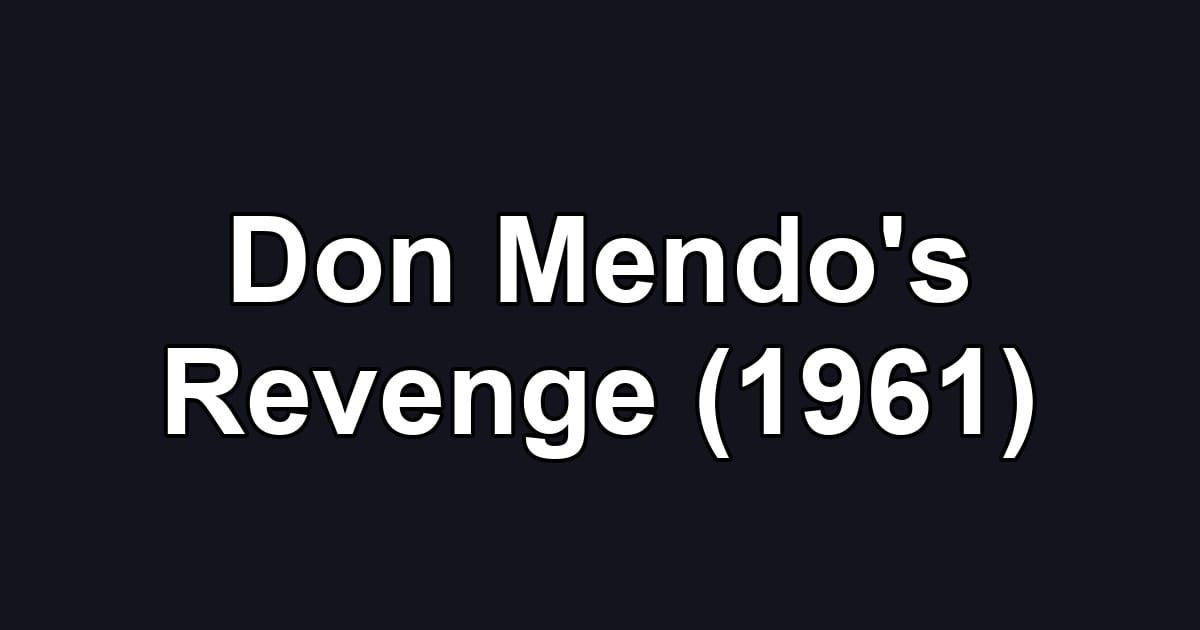 Don Mendo's Revenge (1961)