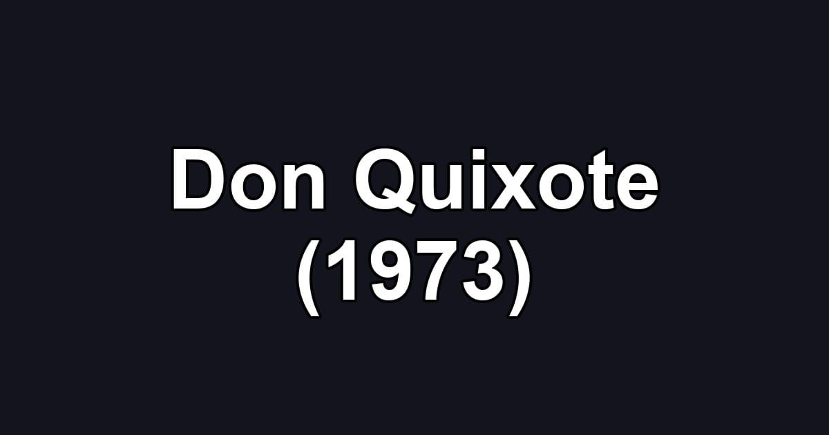 Don Quixote (1973)
