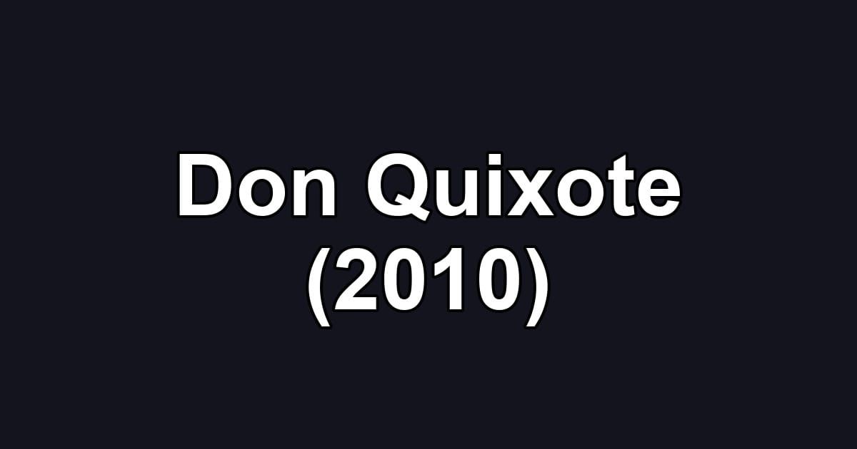 Don Quixote (2010)