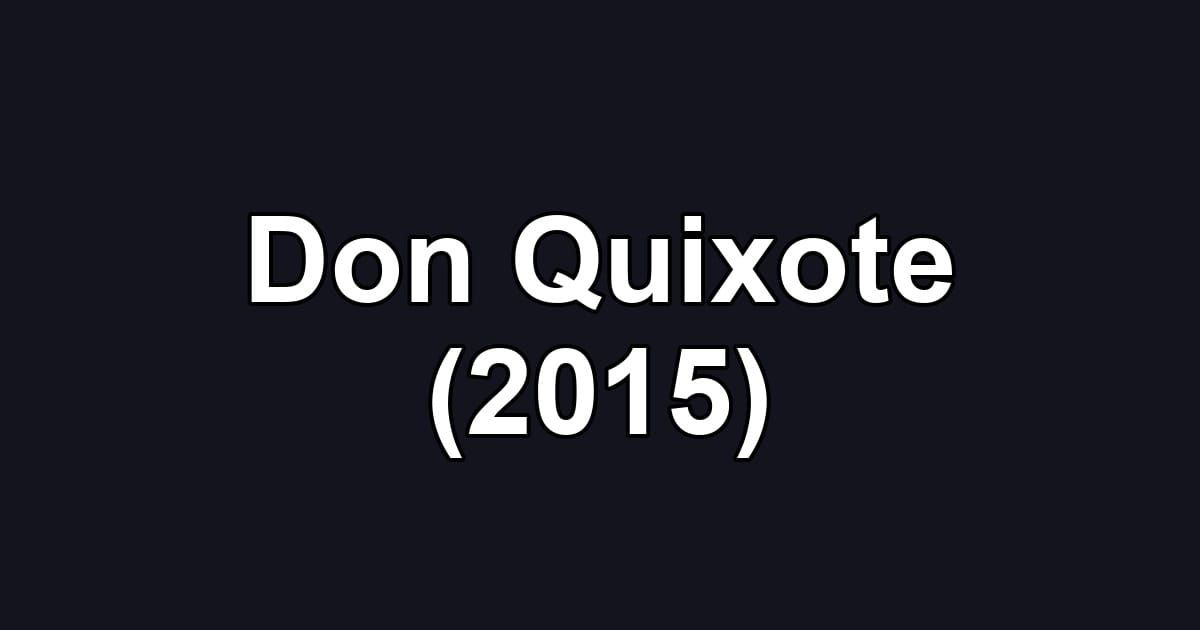 Don Quixote (2015)