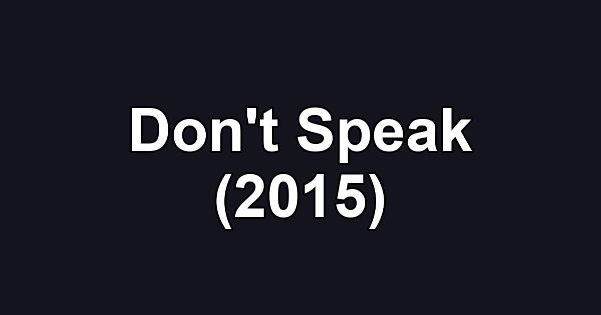 Don't Speak (2015)