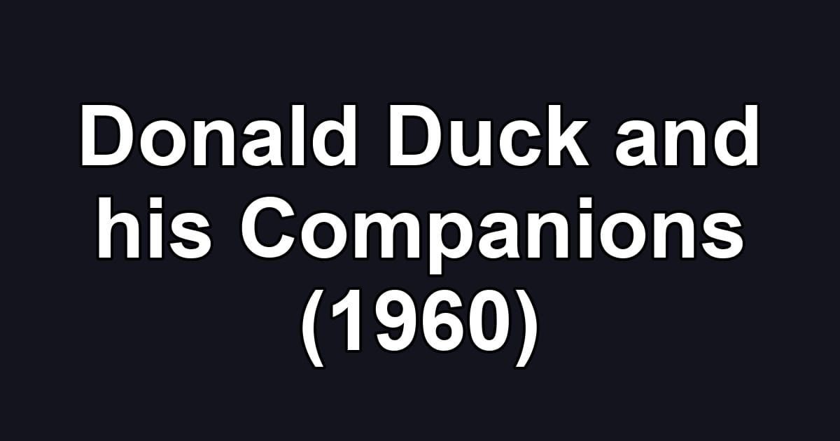 Donald Duck and his Companions (1960)
