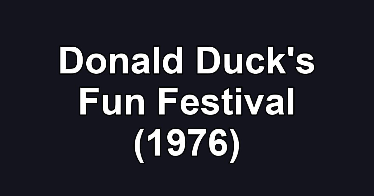 Donald Duck's Fun Festival (1976)
