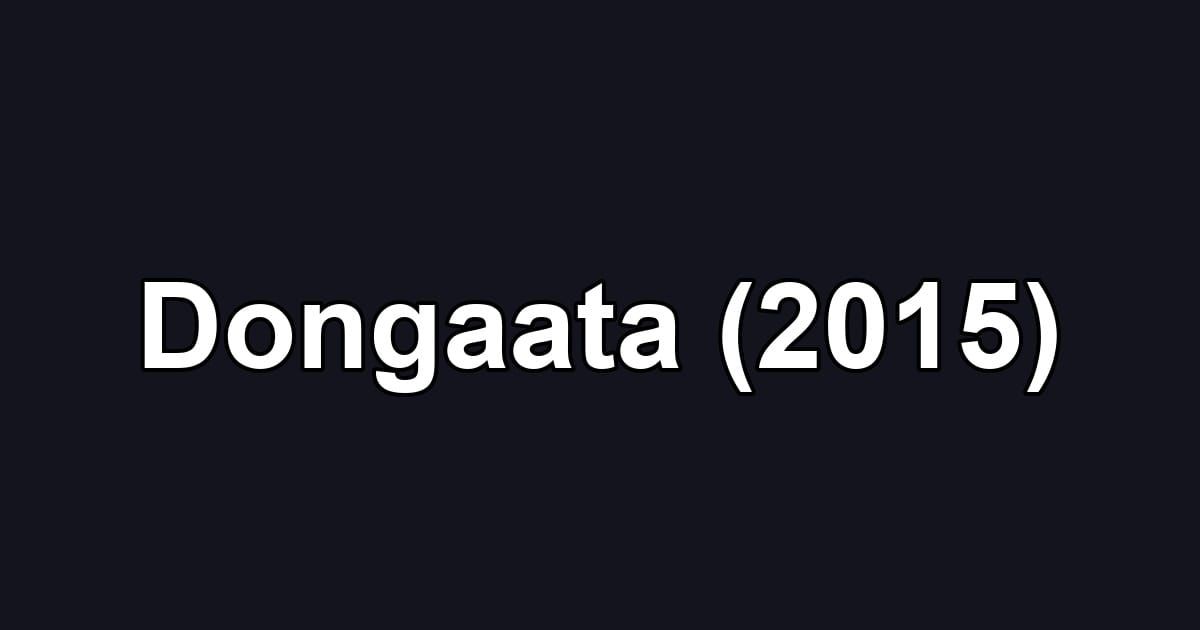 Dongaata (2015)