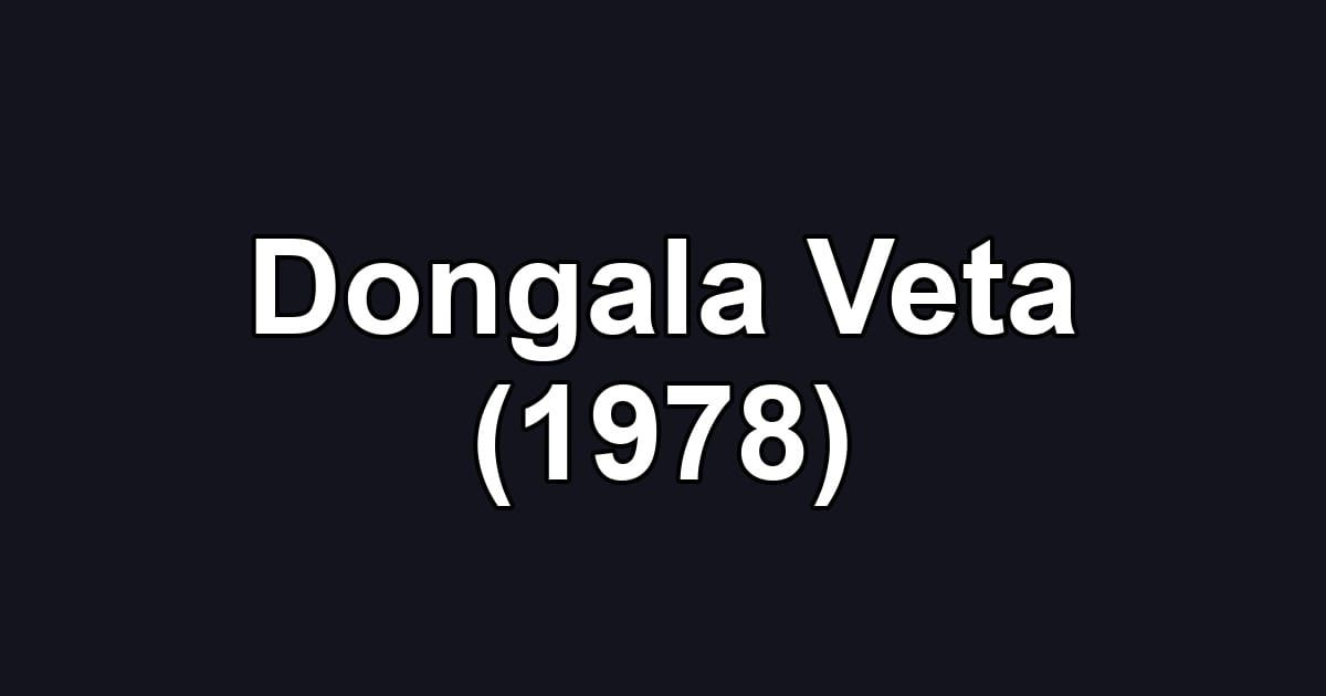 Dongala Veta (1978)