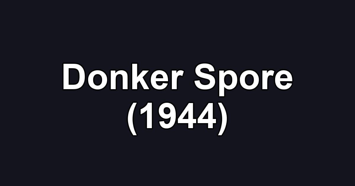Donker Spore (1944)