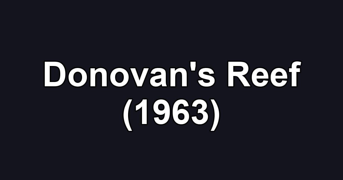 Donovan's Reef (1963)