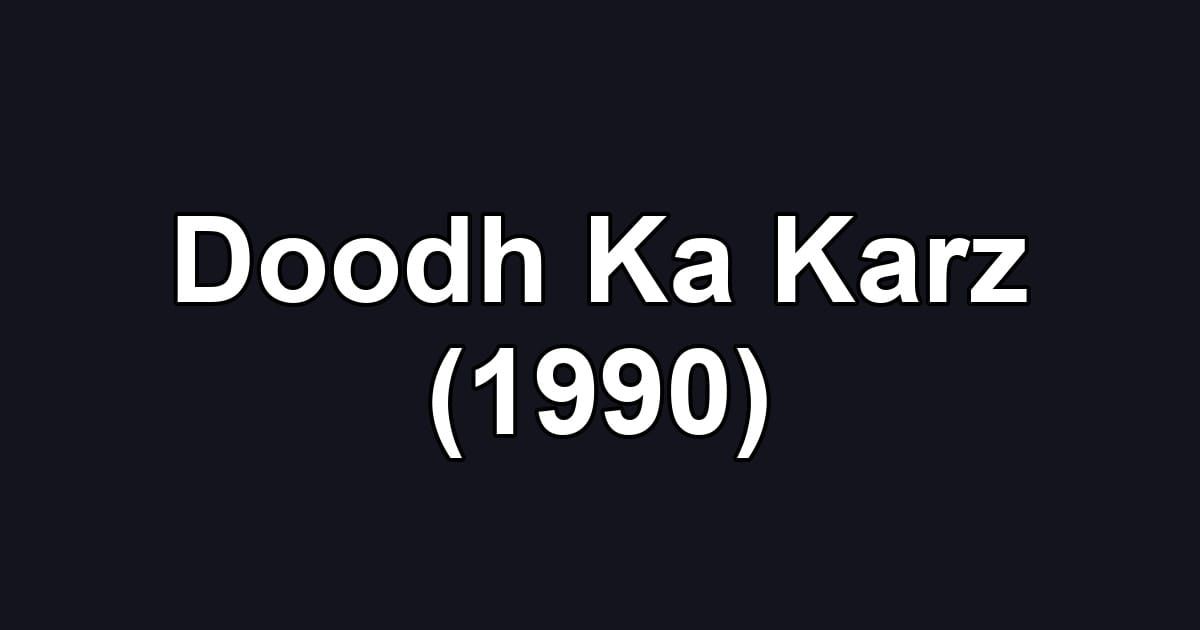 Doodh Ka Karz (1990)